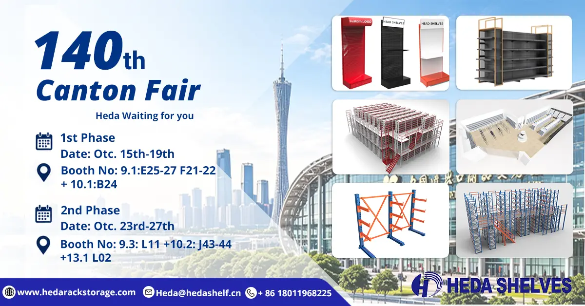 Partisipasi Guangzhou Heda Shelves Co., Ltd. di Canton Fair ke-140